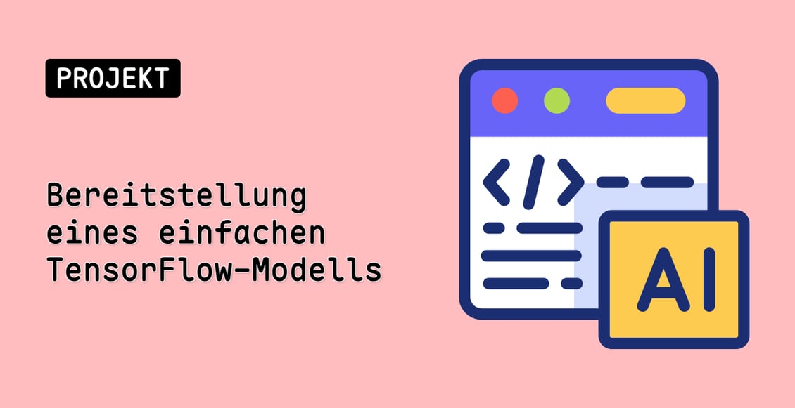 Bereitstellung eines einfachen TensorFlow-Modells