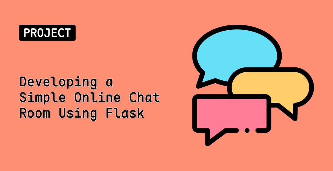 Developing a Simple Online Chat Room Using Flask