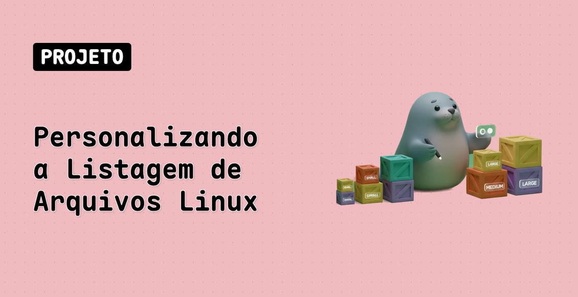 Personalizando a Listagem de Arquivos Linux