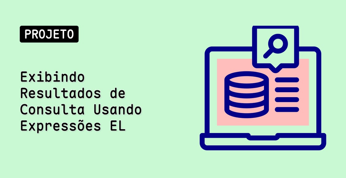 Exibindo Resultados de Consulta Usando Expressões EL