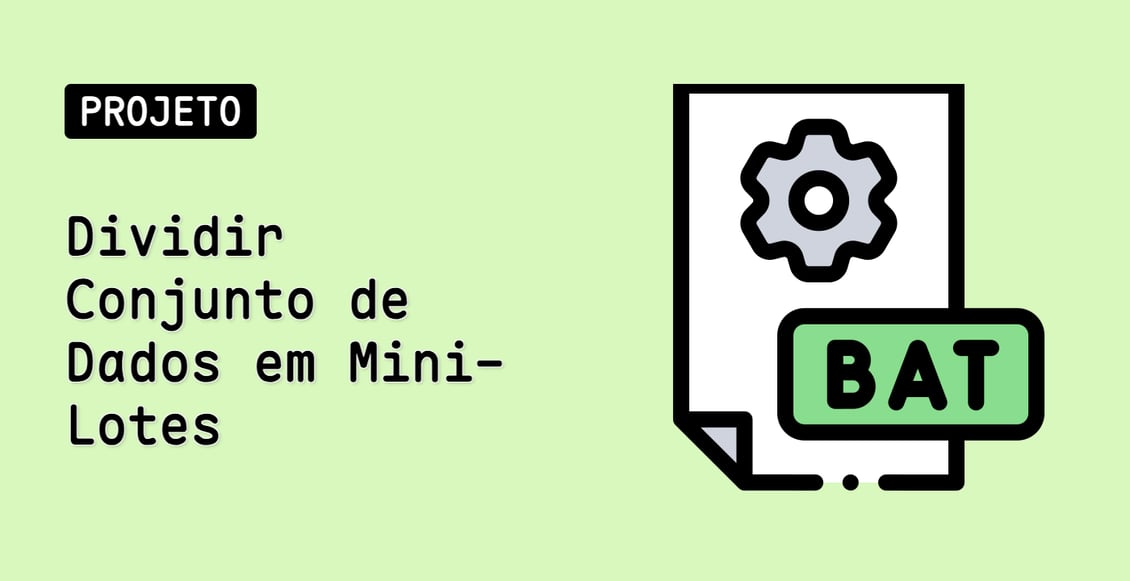 Dividir Conjunto de Dados em Mini-Lotes