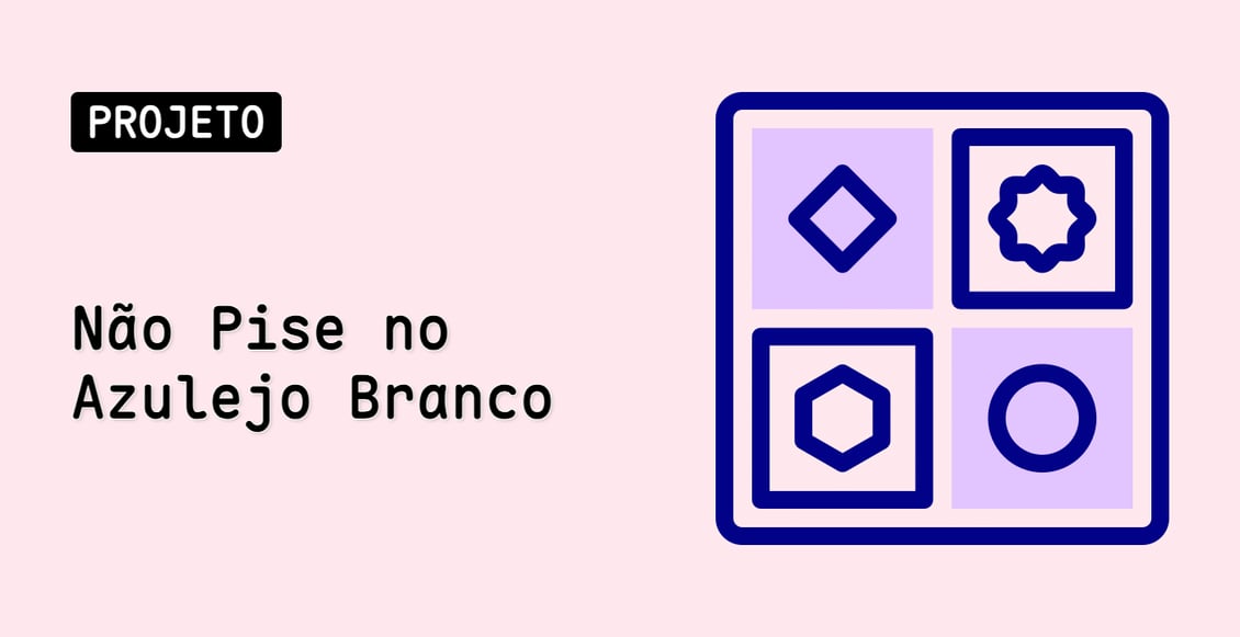 Não Pise no Azulejo Branco