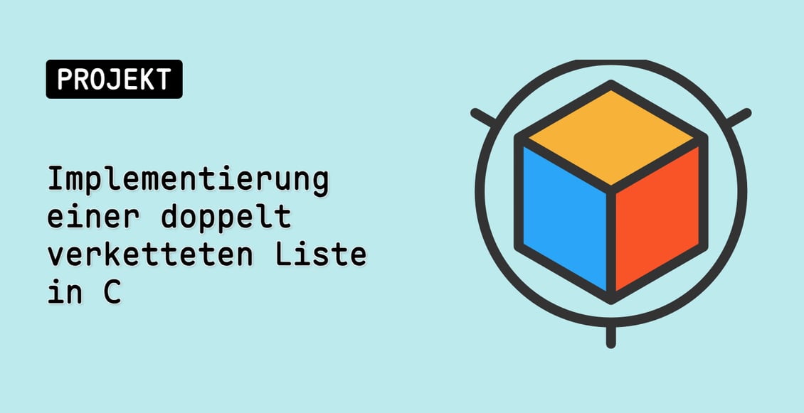 Implementierung einer doppelt verketteten Liste in C