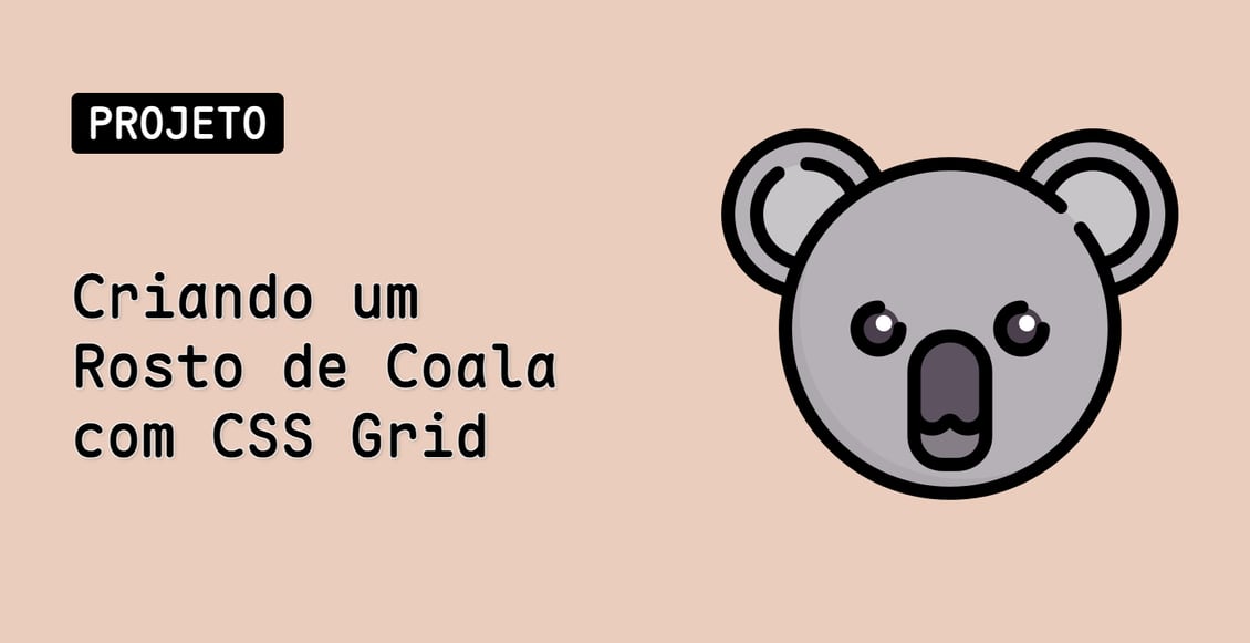 Criando um Rosto de Coala com CSS Grid