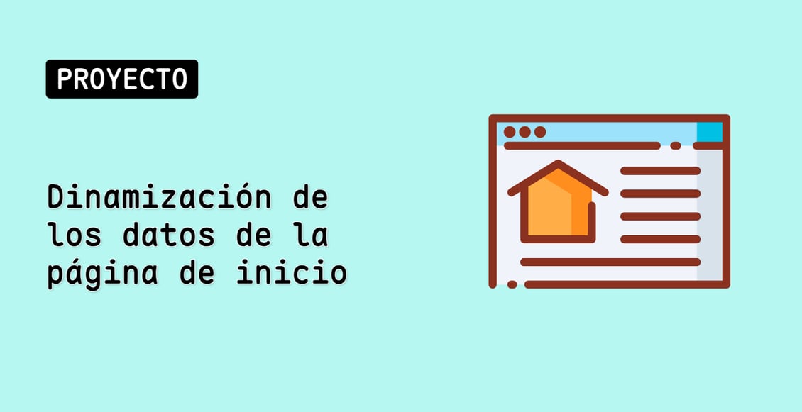 Dinamización de los datos de la página de inicio