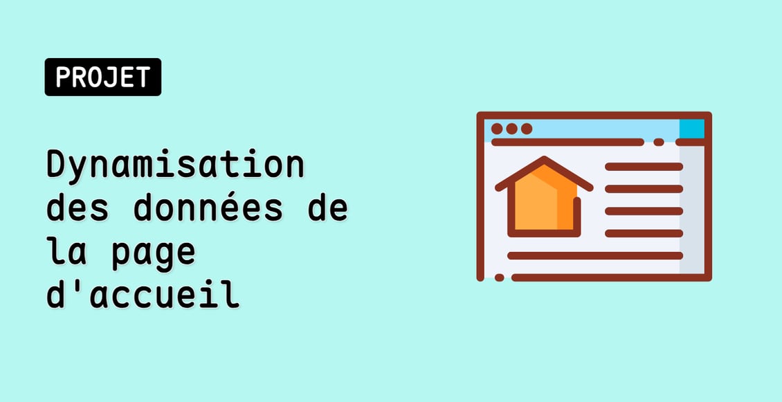 Dynamisation des données de la page d'accueil