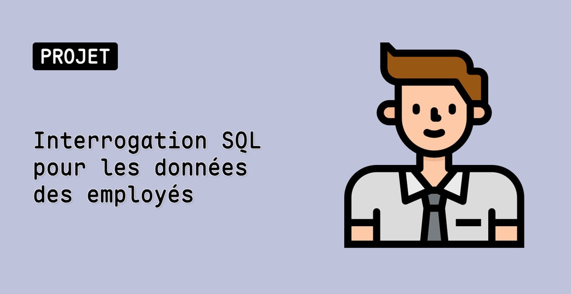 Interrogation SQL pour les données des employés