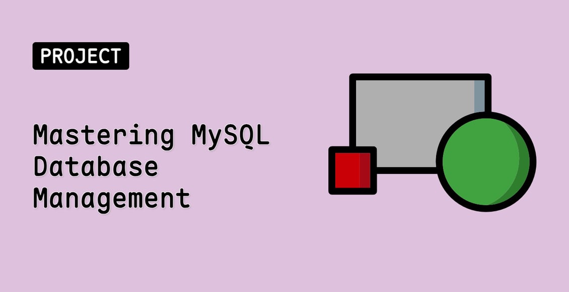 Mastering MySQL Database Management