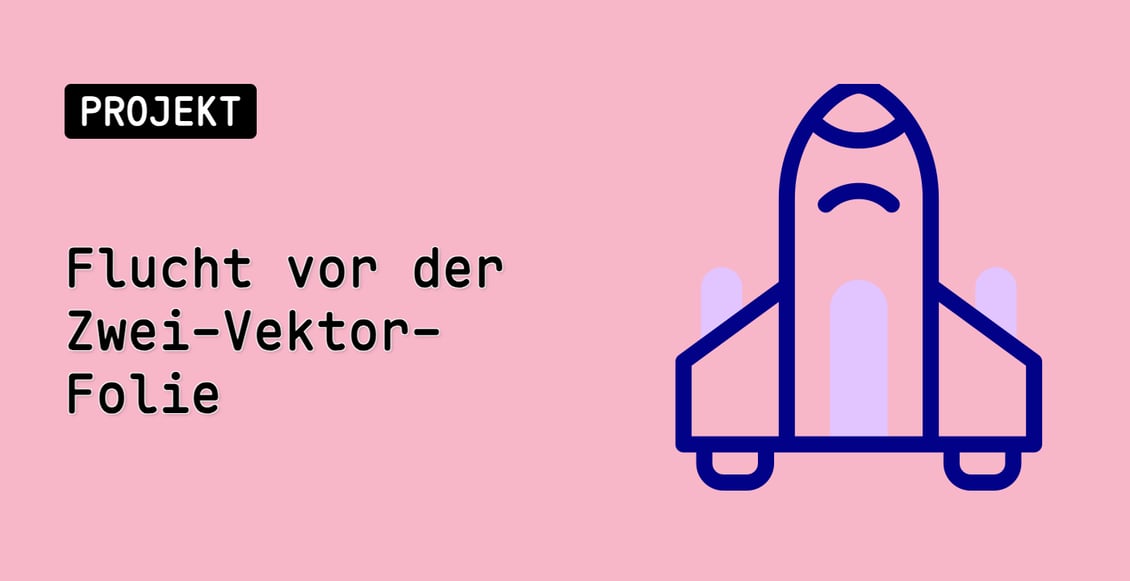 Flucht vor der Zwei-Vektor-Folie