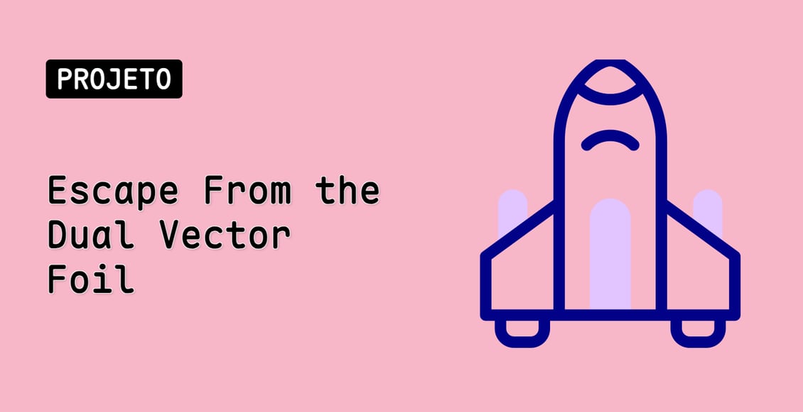 Escape From the Dual Vector Foil