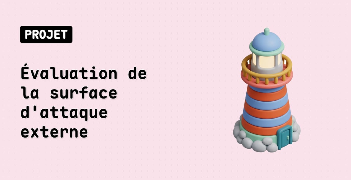 Évaluation de la surface d'attaque externe