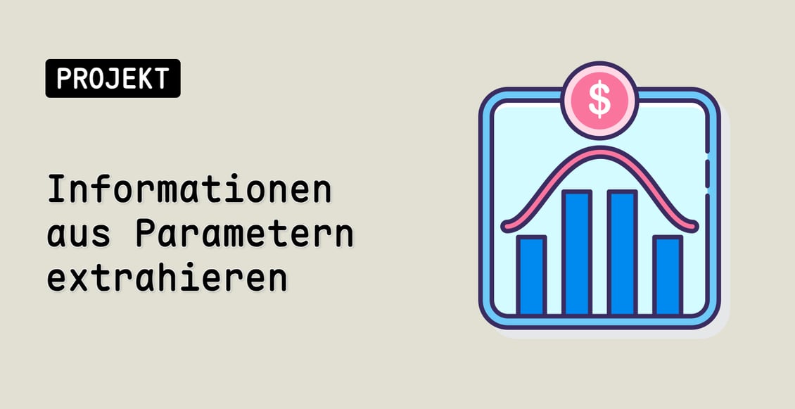 Informationen aus Parametern extrahieren