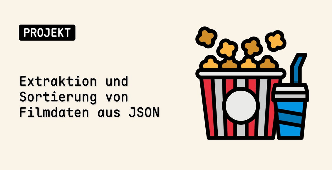 Extraktion und Sortierung von Filmdaten aus JSON