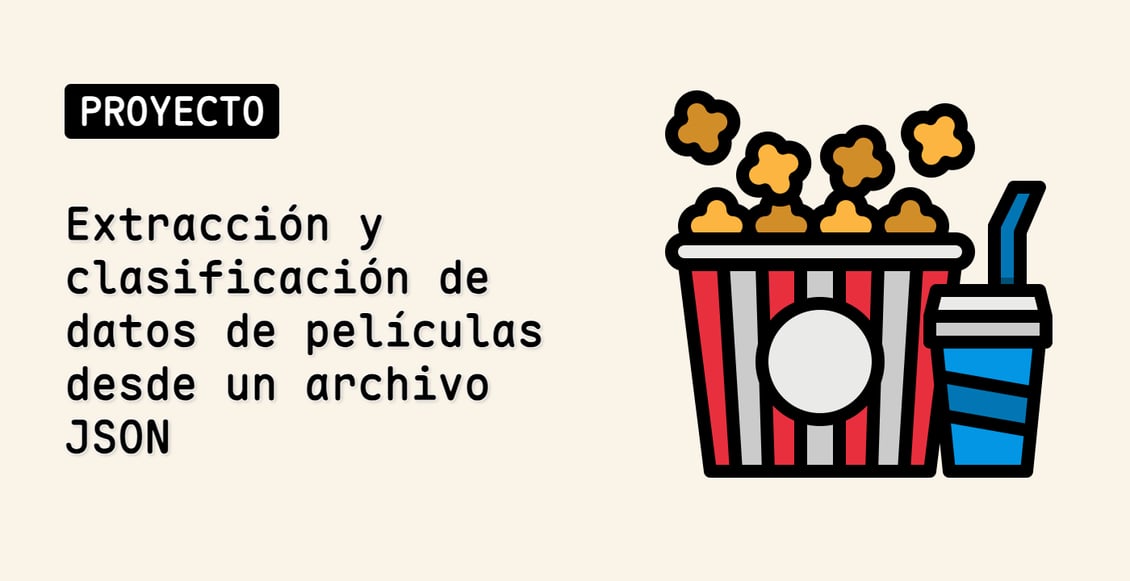 Extracción y clasificación de datos de películas desde un archivo JSON