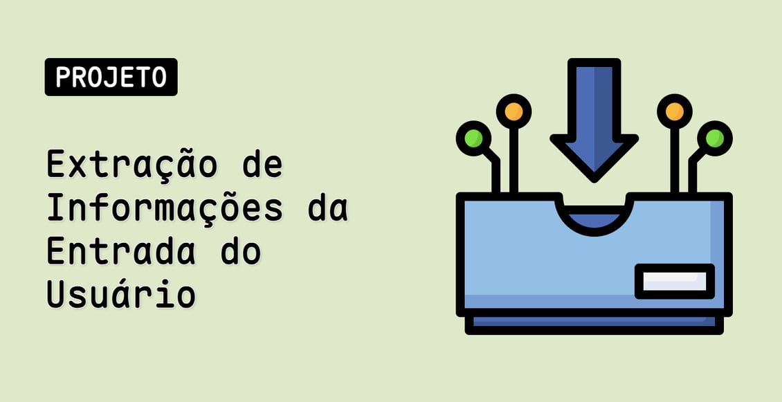 Extração de Informações da Entrada do Usuário
