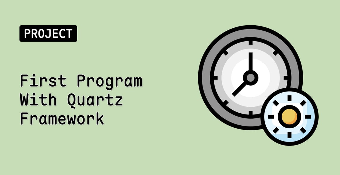 First Program With Quartz Framework