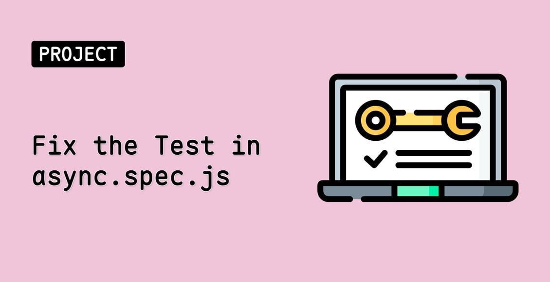 Fix the Test in async.spec.js