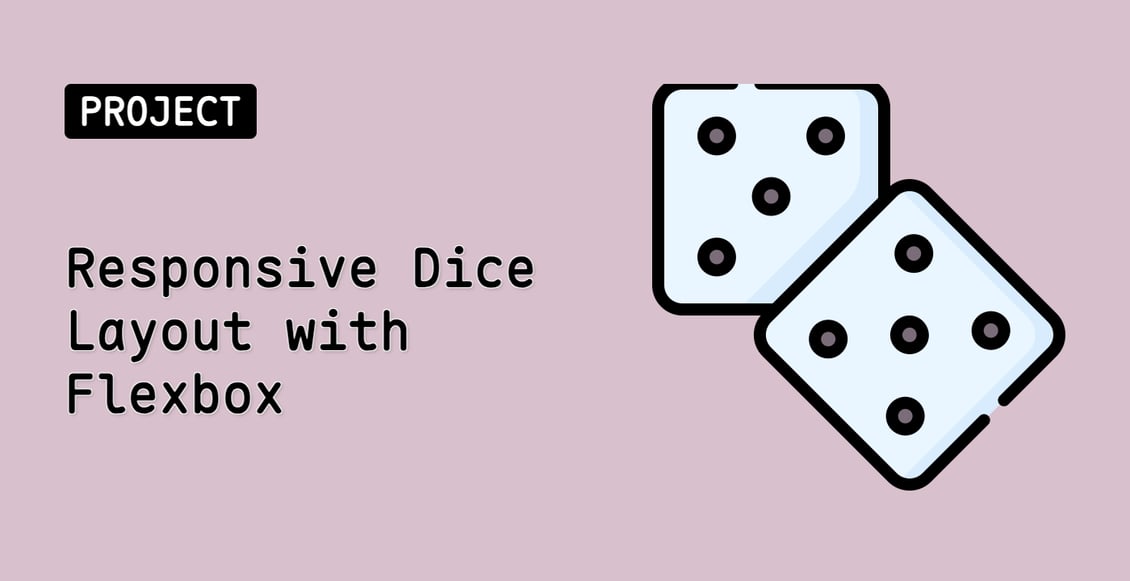 Responsive Dice Layout with Flexbox