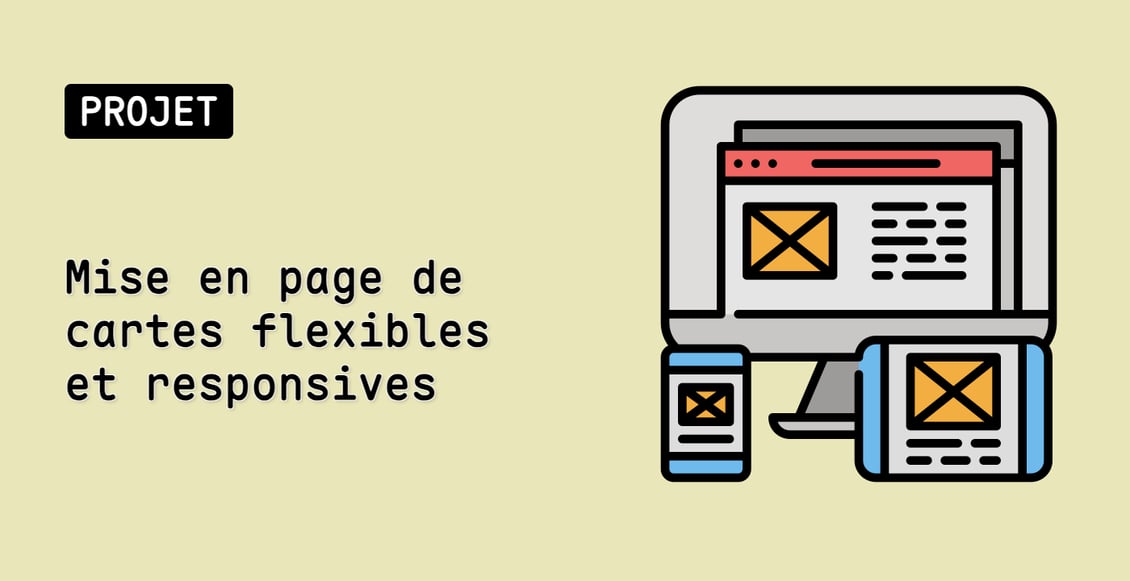 Mise en page de cartes flexibles et responsives
