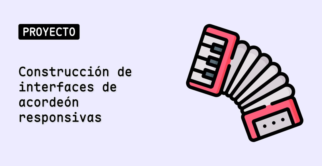 Construcción de interfaces de acordeón responsivas