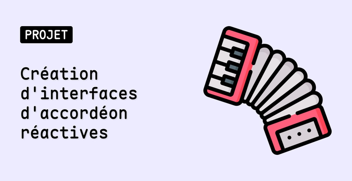 Création d'interfaces d'accordéon réactives