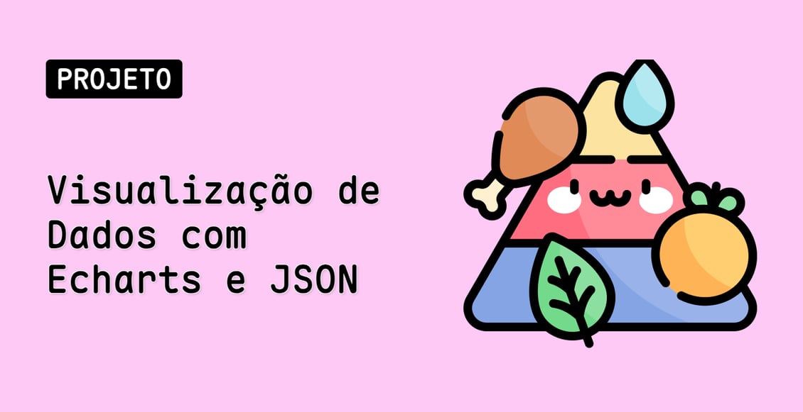 Visualização de Dados com Echarts e JSON