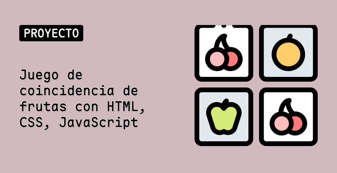 Juego de coincidencia de frutas con HTML, CSS, JavaScript