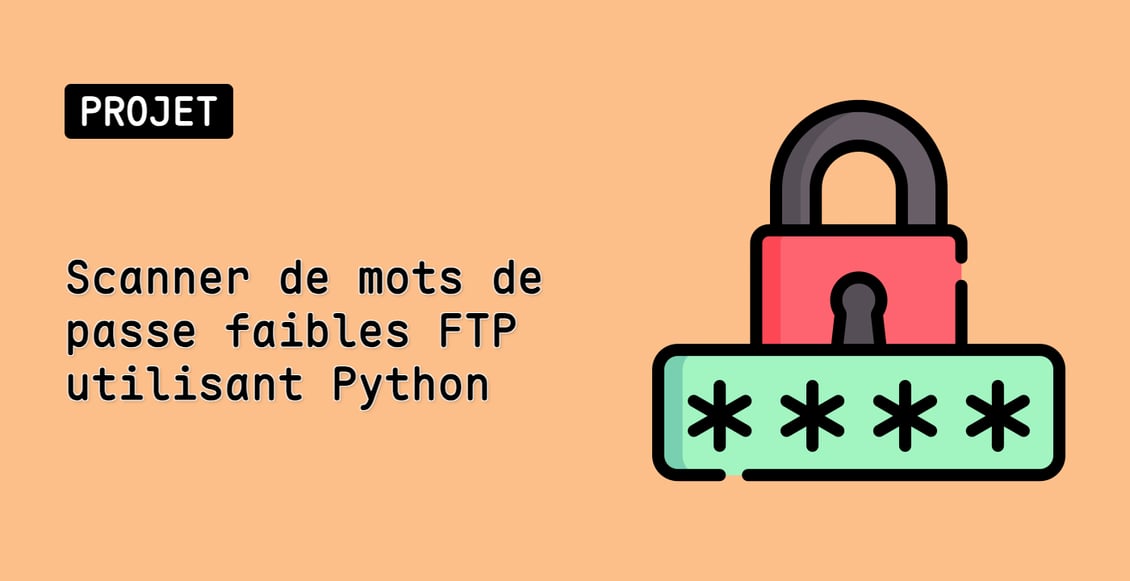 Scanner de mots de passe faibles FTP utilisant Python