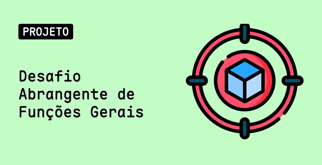 Desafio Abrangente de Funções Gerais