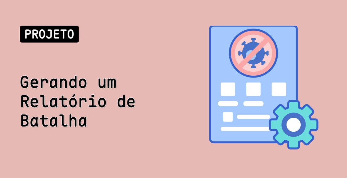 Gerando um Relatório de Batalha