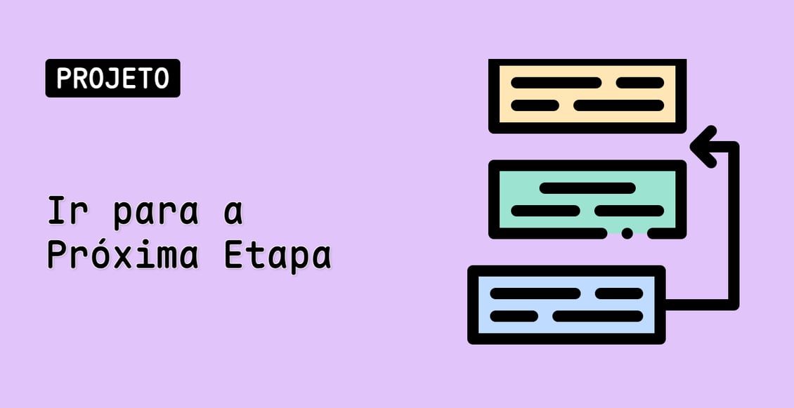 Ir para a Próxima Etapa