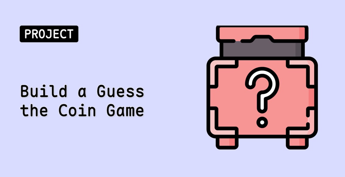 Build a Guess the Coin Game