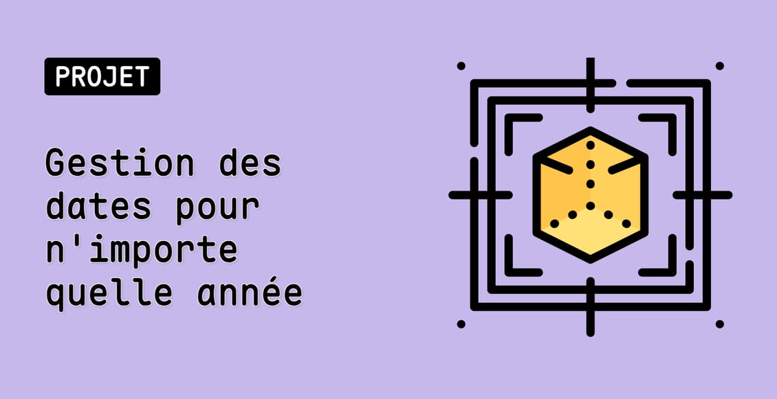 Gestion des dates pour n'importe quelle année