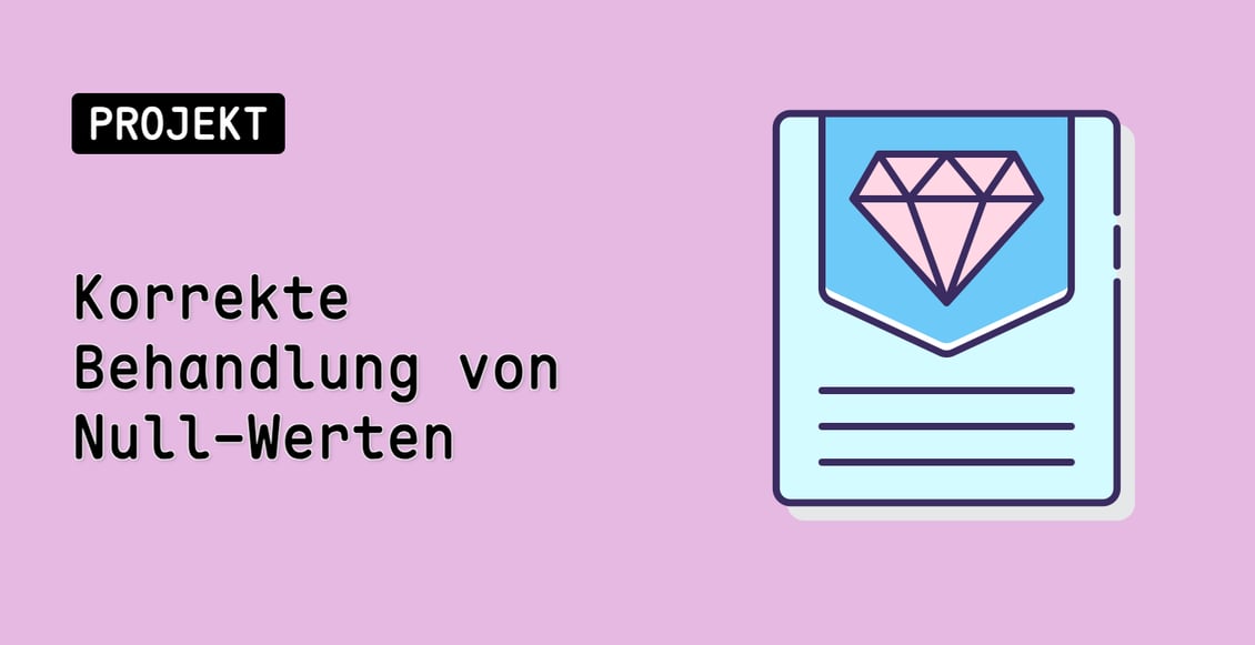 Korrekte Behandlung von Null-Werten