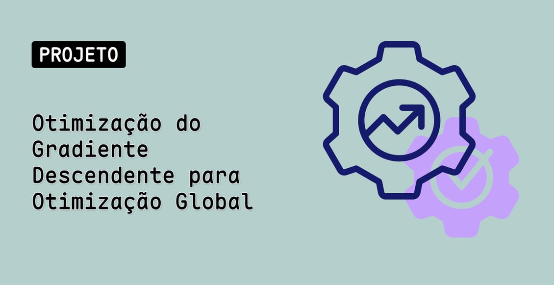 Otimização do Gradiente Descendente para Otimização Global