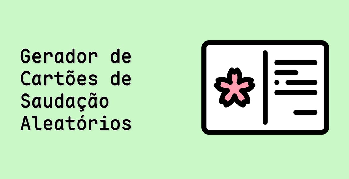 Gerador de Cartões de Saudação Aleatórios