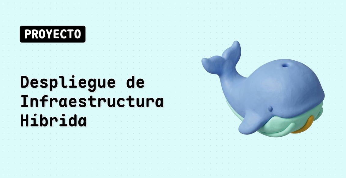 Despliegue de Infraestructura Híbrida