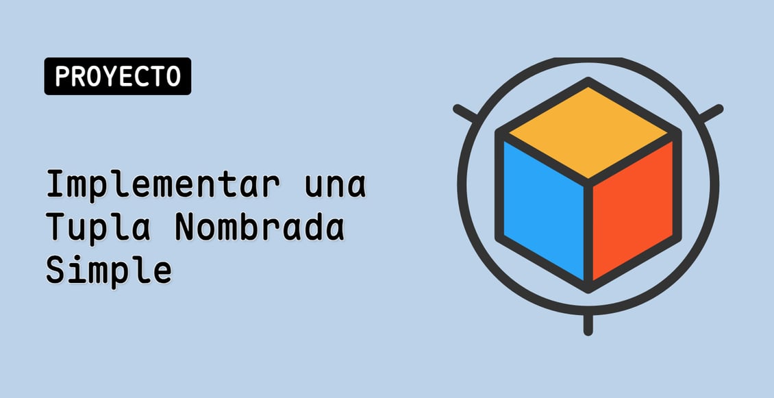 Implementar una Tupla Nombrada Simple