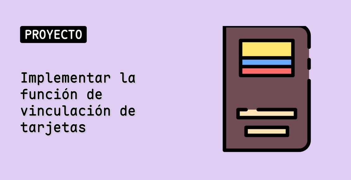 Implementar la función de vinculación de tarjetas