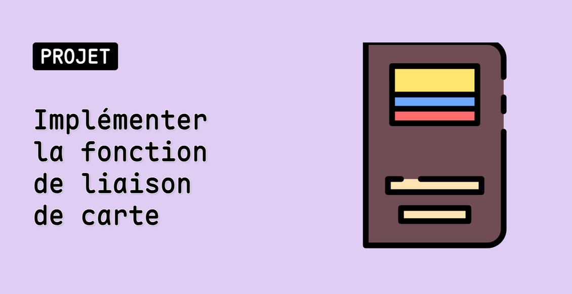 Implémenter la fonction de liaison de carte