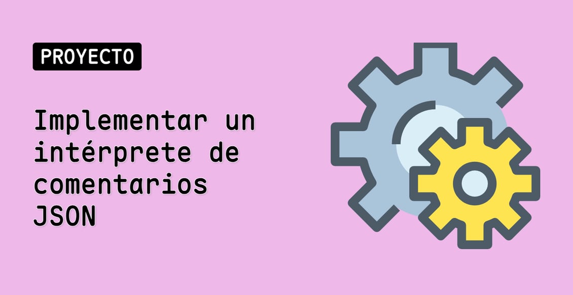 Implementar un intérprete de comentarios JSON