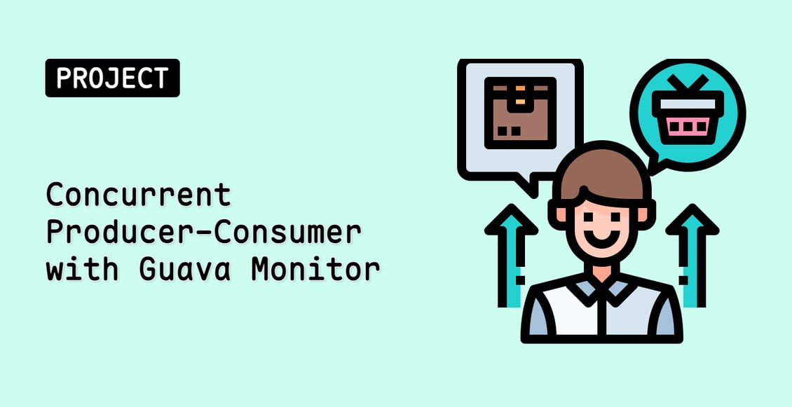 Concurrent Producer-Consumer with Guava Monitor