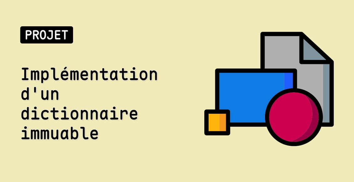 Implémentation d'un dictionnaire immuable