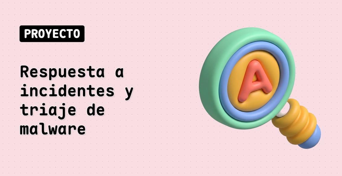 Respuesta a incidentes y triaje de malware