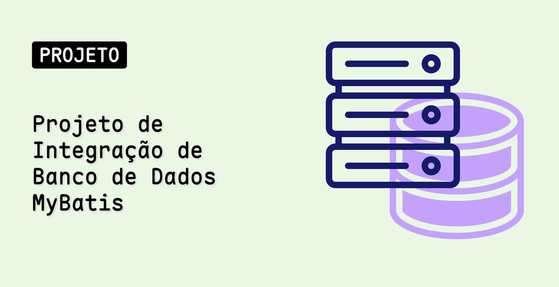 Projeto de Integração de Banco de Dados MyBatis
