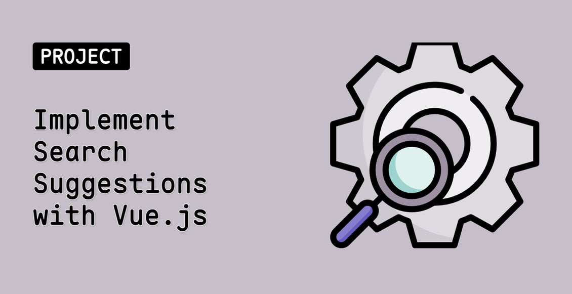Implement Search Suggestions with Vue.js