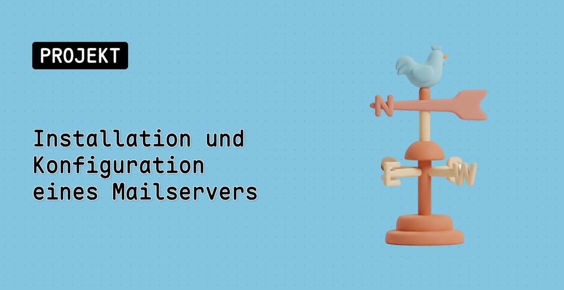 Installation und Konfiguration eines Mailservers