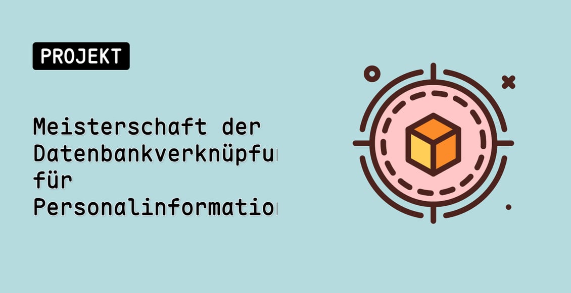 Meisterschaft der Datenbankverknüpfungen für Personalinformationen