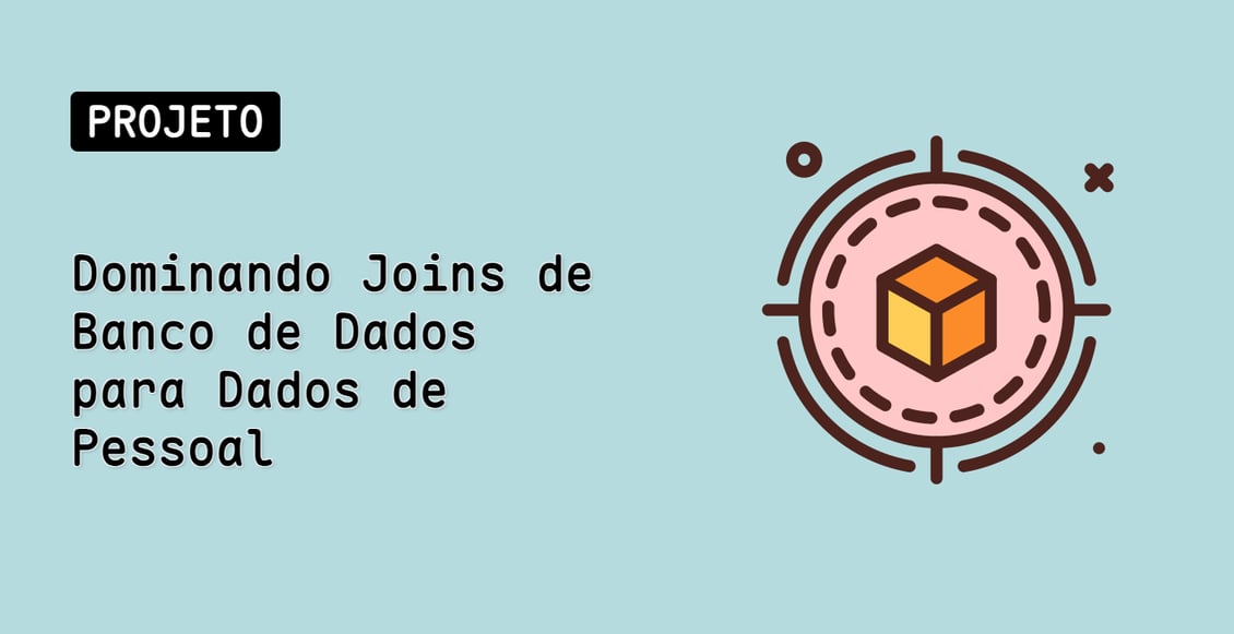 Dominando Joins de Banco de Dados para Dados de Pessoal