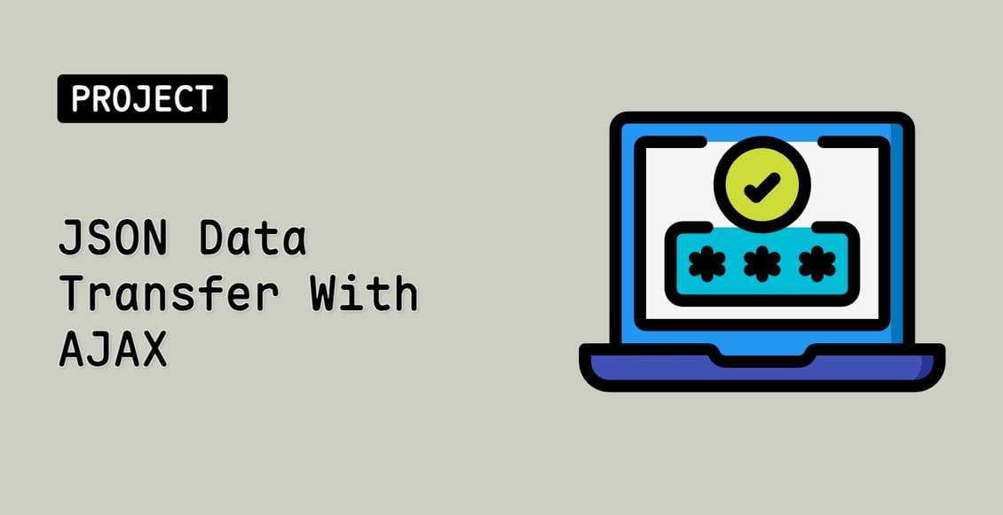 JSON Data Transfer With AJAX